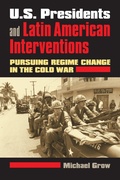 Bild: U.S. Presidents and Latin American Interventions - University Press of Kansas