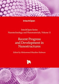 Enlarge image Cover: Recent Progress and Development in Nanostructures - IntechOpen