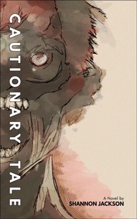 Enlarge image Cover: Cautionary Tale (Black Maple, #1) - Shannon Jackson