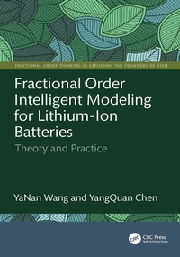 Enlarge image Cover: Fractional Order Intelligent Modeling for Lithium-Ion Batteries - CRC Press