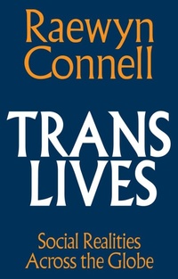 Enlarge image Cover: Trans Lives - Polity Press