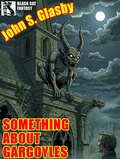 Cover: Something About Gargoyles - Black Cat Weekly