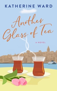 Enlarge image Cover: Another Glass of Tea - Katherine Ward