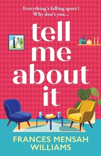 Enlarge image Cover: Tell Me About It - Boldwood Books Ltd