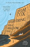 Cover: Everything Will Swallow You - Swift Press