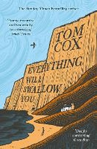 Enlarge image Cover: Everything Will Swallow You - Swift Press