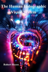 Bild: The Human Holographic Visual System - BOOKBABY