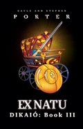 Cover: Ex Natu: Dikai&oacute; Book 3 (Dikaio Series, #3) - Porter Creative