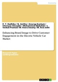 Cover: Enhancing Brand Image to Drive Customer Engagement in the Electric Vehicle Car Market - GRIN Verlag