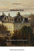 Cover: H&ouml;llischer Spuk - Historisches Bucharchiv