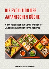 Abbildung von: Die Evolution der japanischen Küche - tredition
