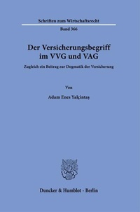 Bild: Der Versicherungsbegriff im VVG und VAG - Duncker & Humblot