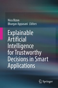 Cover: Explainable Artificial Intelligence for Trustworthy Decisions in Smart Applications - Springer