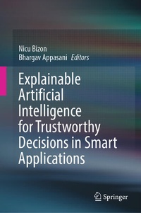 Enlarge image Cover: Explainable Artificial Intelligence for Trustworthy Decisions in Smart Applications - Springer