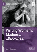 Cover: Writing Women's Madness, 1845-1914 - Palgrave Macmillan
