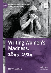 Abbildung von: Writing Women's Madness, 1845-1914 - Palgrave Macmillan