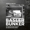 Bild: Basler Bunker - Reinhardt, Friedrich