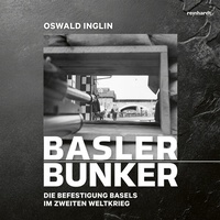 Bild: Basler Bunker - Reinhardt, Friedrich