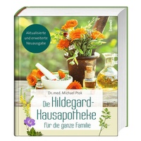 Abbildung von: Die Hildegard-Hausapotheke für die ganze Familie - St. Benno