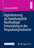 Bild: Digitalisierung als Handlungsfeld Nachhaltiger Entwicklung in der Verpackungsindustrie - Springer Gabler