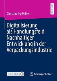Abbildung von: Digitalisierung als Handlungsfeld Nachhaltiger Entwicklung in der Verpackungsindustrie - Springer Gabler