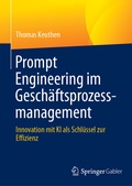 Bild: Prompt Engineering im Gesch&auml;ftsprozessmanagement - Springer Gabler