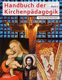 Abbildung von: Handbuch der Kirchenpädagogik III - Calwer