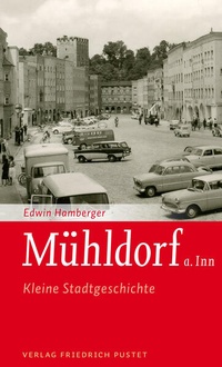 Enlarge image Cover: Mühldorf a. Inn - Pustet, F
