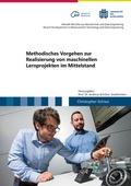 Cover: Methodisches Vorgehen zur Realisierung von maschinellen Lernprojekten im Mittelstand - Shaker