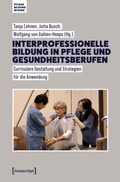 Cover: Interprofessionelle Bildung in Pflege und Gesundheitsberufen - transcript