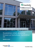 Cover: Rissdetektion mittels akustischer Emission an h&ouml;chstfesten Stahldr&auml;hten - Fraunhofer Verlag