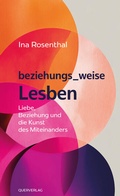 Cover: beziehungs_weise Lesben - Querverlag