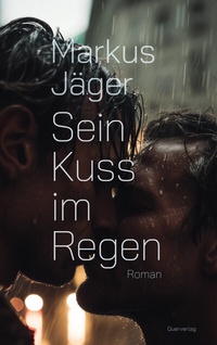 Abbildung von: Sein Kuss im Regen - Querverlag