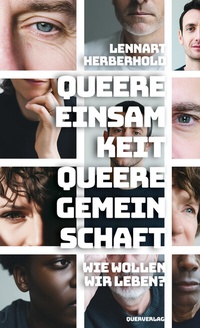 Abbildung von: Queere Einsamkeit, Queere Gemeinschaft - Querverlag