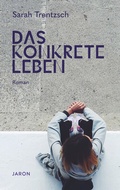 Cover: Das konkrete Leben - Jaron