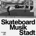 Cover: SKATEBOARD MUSIK STADT - che casino