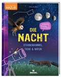 Cover: Die Nacht - Sternenhimmel, Tiere & Natur - moses Verlag
