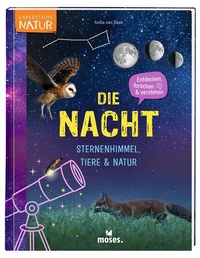Abbildung von: Die Nacht - Sternenhimmel, Tiere & Natur - moses Verlag