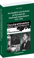 Cover: Das Staatliche Loh-Orchester als Herzst&uuml;ck der Musikstadt Sondershausen 1933-1944 - Verlag Rockstuhl