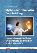 Abbildung von: Mythos der rationalen Entscheidung (eBook) - FQL - Publishing