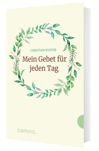 Abbildung von: Mein Gebet für jeden Tag - camino