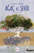 Cover: Agac ve Sehir - Can Cocuk Yayinlari