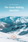 Cover: The Snow Making Machine - Europa Edizioni