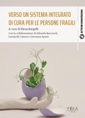 Cover: Verso un sistema integrato di cura per le persone fragili - Pisa University Press