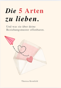 Abbildung von: DIE 5 ARTEN ZU LIEBEN - Reichenbacher Publishing GmbH