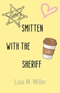 Cover: Smitten with the Sheriff (Montana Mountains, #1) - Lisa M. Miller