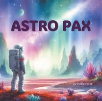 Enlarge image Cover: Astro Pax - Fulton Books, Inc.