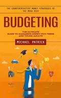 Cover: Budgeting: The Counterintuitive Money Strategies of the Mega Rich (The Ultimate Guide to Managing Money for Teens and Young Adults) - Griffeth Mark