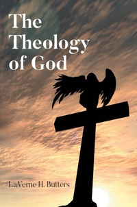 Abbildung von: The Theology of God - Page Publishing, Inc.
