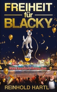Abbildung von: Freiheit für Blacky - BoD - Books on Demand